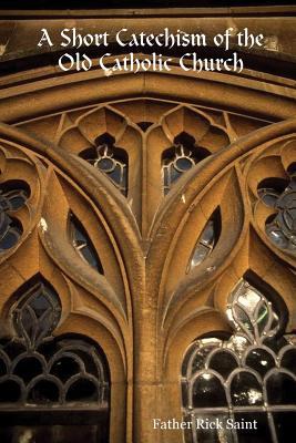 A Short Catechism of the Old Catholic Church Subscription