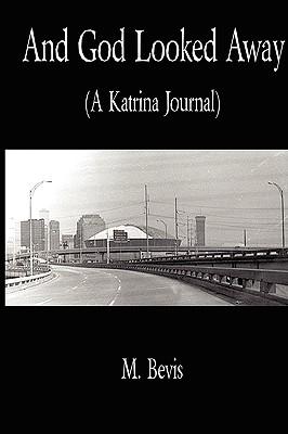 And God Looked Away: A Katrina Journal Subscription