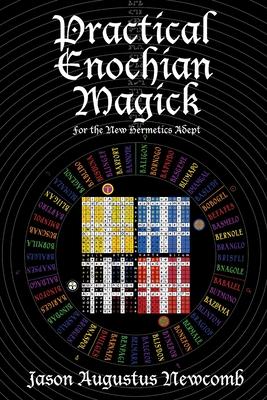 Practical Enochian Magick