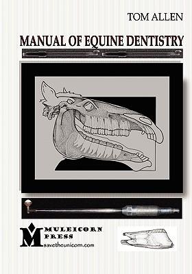 Manual of Equine Dentistry