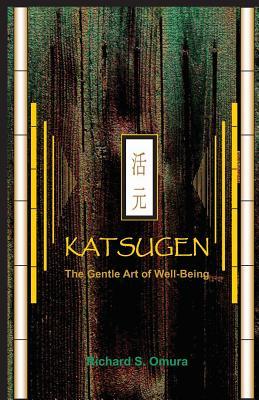 Katsugen - The Gentle Art of Well-Being