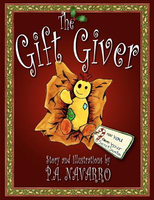 The Gift Giver: A Christmas Story for Children of All Ages