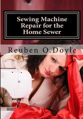 Sewing Machine Repair for the Home Sewer