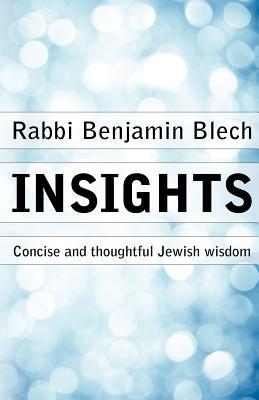 Insights: Concise and thoughtful Jewish wisdom