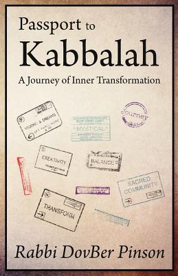 Passport to Kabbalah: A Journey of Inner Transformation