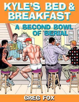 Kyle's Bed & Breakfast: A Second Bowl of Serial