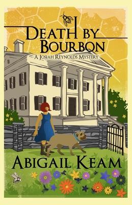 Death by Bourbon: A Josiah Reynolds Mystery