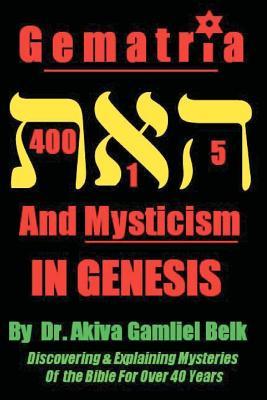 Gematria And Mysticism IN GENESIS