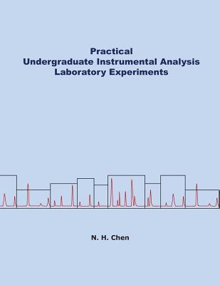 Practical Undergraduate Instrumental Analysis Laboratory Experiments