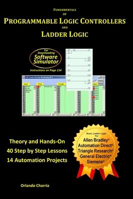 Fundamentals of Programmable Logic Controllers and Ladder Logic