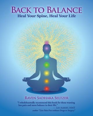 Back to Balance: Heal Your Spine, Heal Your Life