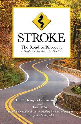 Stroke: The Road to Recovery: A Guide for Survivors & Families