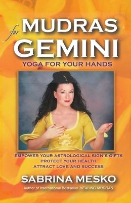 Mudras for Gemini: Yoga for your Hands