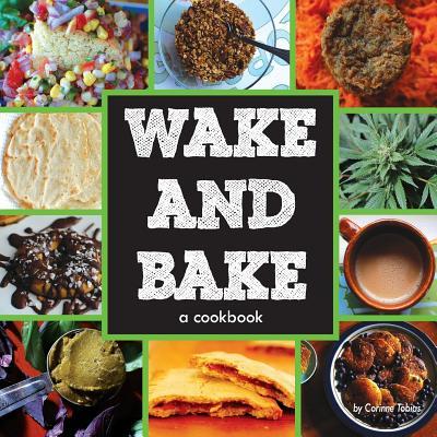 Wake & Bake: a cookbook