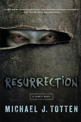 Resurrection: A Zombie Novel