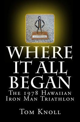 Where It All Began: The 1978 Hawaiian Iron Man Triathlon