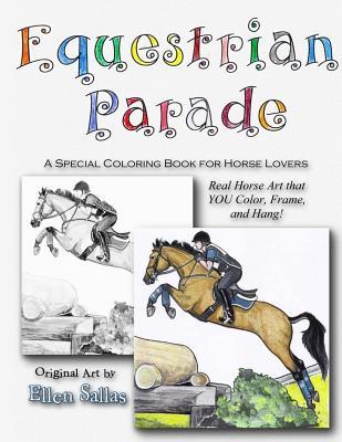 Equestrian Parade: A Special Coloring Book for Horse Lovers