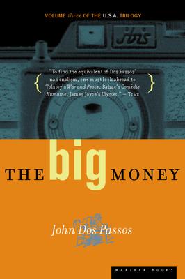 The Big Money: Volume Three of the U.S.A. Trilogy