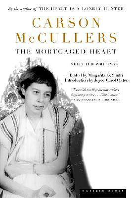 The Mortgaged Heart: Selected Writings