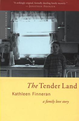 The Tender Land: A Family Love Story