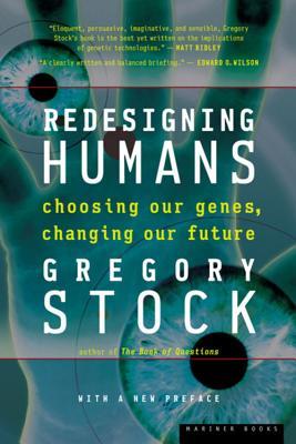 Redesigning Humans: Choosing Our Genes, Changing Our Future Subscription