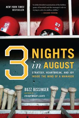 Three Nights in August: Strategy, Heartbreak, and Joy Inside the Mind of a Manager