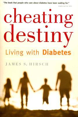 Cheating Destiny: Living with Diabetes