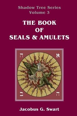 The Book of Seals & Amulets