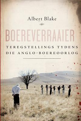 Boereverraaier: Teregstellings tydens die Anglo-Boereoorlog