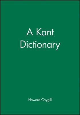 A Kant Dictionary