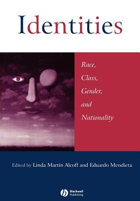 Identities: Race, Class, Gender, and Nationality