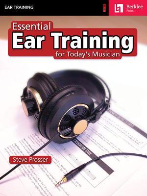 Essential Ear Training for Today's Musician