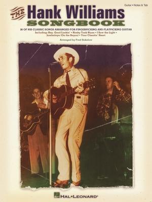 The Hank Williams Songbook Guitar Sheet Music Collection for Fingerpicking and Flatpicking Classic Country Music Book with Tabs and Chords Songbook fo Subscription