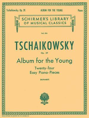 Album for the Young (24 Easy Pieces), Op. 39: Schirmer Library of Classics Volume 816 Piano Solo