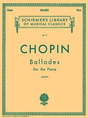 Ballades: Schirmer Library of Classics Volume 31 Piano Solo