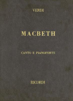 Macbeth: Opera Completa Per Canto E Pianoforte