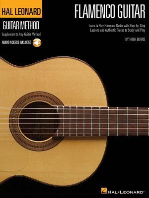 Hal Leonard Flamenco Guitar Method: Learn to Play Flamenco Guitar with Step-By-Step Lessons and Authentic Pieces to Study and Play [With CD]