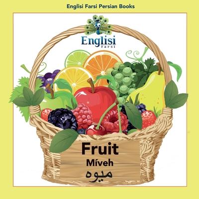 Englisi Farsi Persian Books Fruit Mveh: In Persian, English & Finglisi: Fruit Mveh