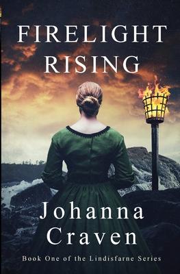 Firelight Rising: (The Lindisfarne Series #1)