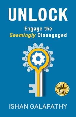 Unlock: Engage the Seemingly Disengaged