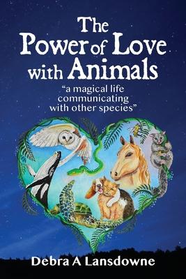 The Power of Love with Animals: 