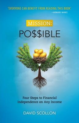 Mission Possible: Four Steps to Financial Independence on Any Income