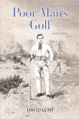 Poor Man's Golf: Revised Edition