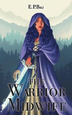 The Warrior Midwife