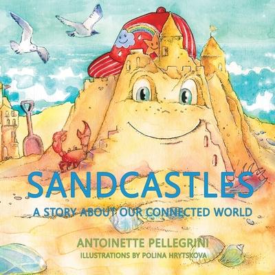 Sandcastles: A Story About Our Connected World