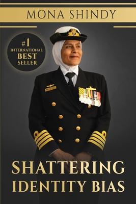 Shattering Identity Bias: Mona Shindy's Journey from Migrant Child to Navy Captain and Beyond Subscription