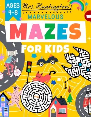 Marvelous Mazes for Kids Ages 4-8: Maze Activity Variety Puzzle Book