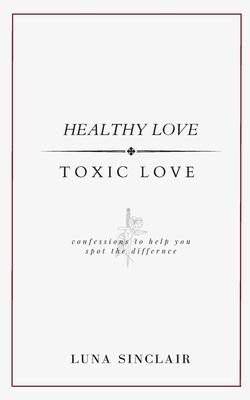 Healthy Love Toxic Love