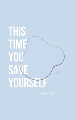 This Time You Save Yourself