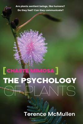 Chaste Mimosa: The Psychology of Plants